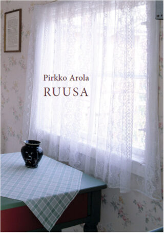 Kansikuva, Pirkko Arola: Ruusa.