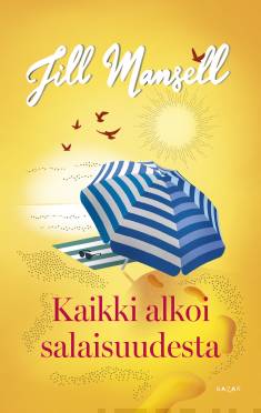 Kuva kirjan kannesta Kaikki alkoi salaisuudesta.