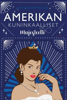 Kansikuva Katharine McGeen kirjasta Amerikan kuninkaalliset: majesteetti