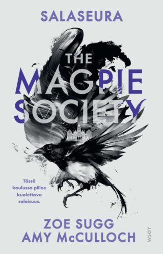Kansikuva Zoe Suggin ja Amy McCoullochin kirjasta The magpie society salaseura