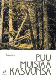 Kuvassa kirjan kansi: Puu muistaa kasvunsa