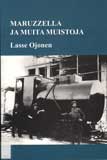Kuvassa kirjan kansi: Maruzzella ja muita muistoja