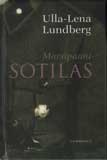 Kansikuva Ulla-Lena Lundbergin kirjasta Marsipaanisotilas