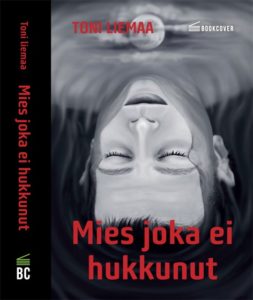 Kuvassa kirjan kansi: Mies joka ei hukkunut