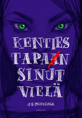 Kansikuva J. S. Meresmaan kirjasta Kenties tapan sinut vielä