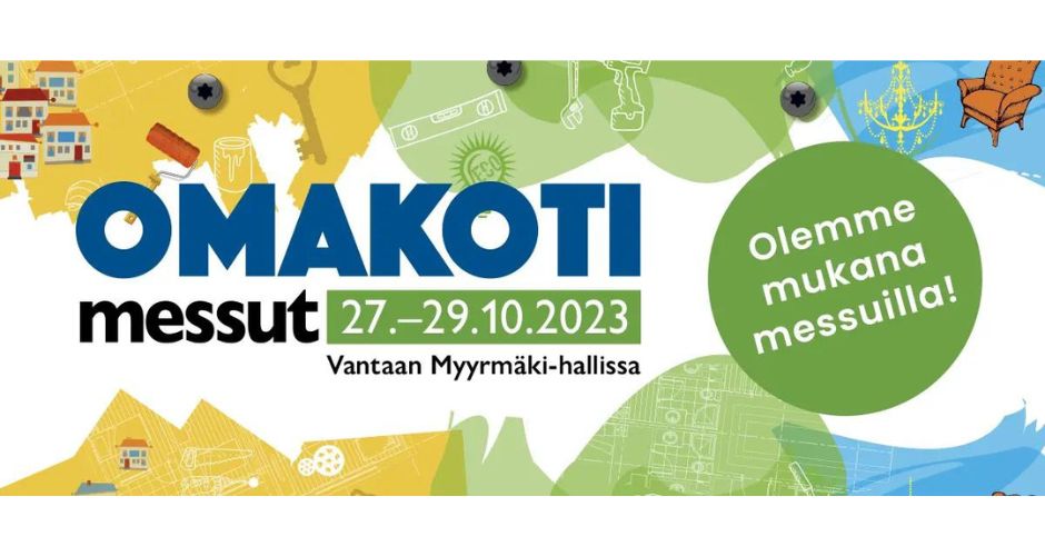 Graafinen sini-, vihreä-, keltainen ilmoitus: Omakoti-messut 27.-29.10.2023. Vantaan Myyrmäki-hallissa. Olemme mukana!