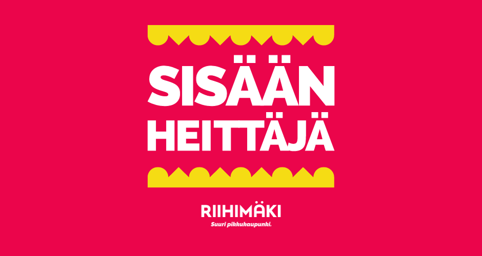 A graphic red, yellow and white element that reads Sisäänheittäjä Riihimäki, Great little town